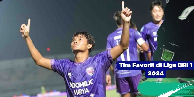 Tim Favorit di Liga BRI 1 2024